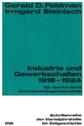Cover: Industrie und Gewekschaften 1918-1924 - De Gruyter Oldenbourg