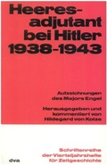 Cover: Heeresadjutant bei Hitler 1938-1943 - De Gruyter Oldenbourg
