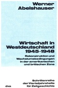 Cover: Wirtschaft in Westdeutschland 1945-1948 - De Gruyter Oldenbourg