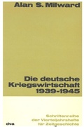 Cover: Die deutsche Kriegswirtschaft 1939-1945 - De Gruyter Oldenbourg