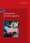 Cover: Europ&auml;ische Erinnerungsorte / Das Haus Europa - De Gruyter Oldenbourg