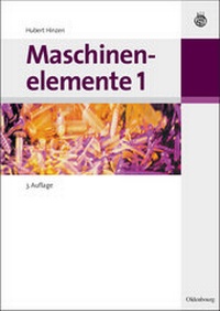 Bild vergrößern Bild: Maschinenelemente 1 - De Gruyter Oldenbourg