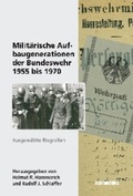 Cover: Milit&auml;rische Aufbaugenerationen der Bundeswehr 1955 bis 1970 - De Gruyter Oldenbourg