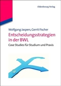 Cover: Entscheidungsstrategien in der BWL - De Gruyter Oldenbourg