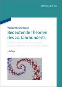 Abbildung von: Semesterpaket Moderne Physik / Bedeutende Theorien des 20. Jahrhunderts - Oldenbourg Wissenschaftsverlag