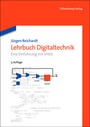 Cover: Lehrbuch Digitaltechnik - De Gruyter Oldenbourg