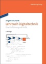 Cover: Lehrbuch Digitaltechnik - De Gruyter Oldenbourg