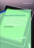 Cover: E-Learning, E-Teaching und E-Assessment in der Hochschullehre - De Gruyter Oldenbourg