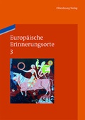 Cover: Europ&auml;ische Erinnerungsorte / Europa und die Welt - De Gruyter Oldenbourg