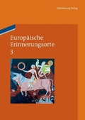 Cover: Europ&auml;ische Erinnerungsorte / Europa und die Welt - De Gruyter Oldenbourg