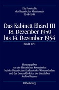 Cover: Die Protokolle des Bayerischen Ministerrats 1945-1954 / Das Kabinett Ehard III - De Gruyter Oldenbourg