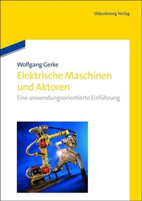 Abbildung von: Elektrische Maschinen und Aktoren - De Gruyter Oldenbourg
