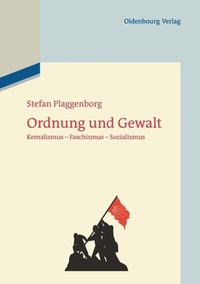 Abbildung von: Ordnung und Gewalt - De Gruyter Oldenbourg