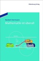 Cover: Mathematik ist überall - De Gruyter Oldenbourg