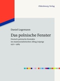 Cover: Das polnische Fenster - De Gruyter Oldenbourg