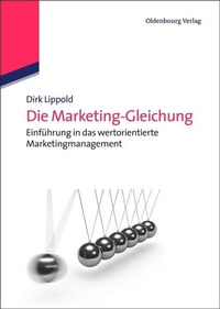 Bild vergrößern Bild: Die Marketing-Gleichung - De Gruyter Oldenbourg