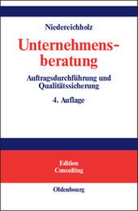 Abbildung von: Unternehmensberatung / Auftragsdurchführung und Qualitätssicherung - Oldenbourg Wissenschaftsverlag