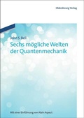 Cover: Sechs m&ouml;gliche Welten der Quantenmechanik - De Gruyter Oldenbourg