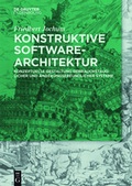 Cover: Konstruktive Software-Architektur - De Gruyter Oldenbourg