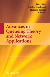 Enlarge image Cover: Advances in Queueing Theory and Network Applications - Springer