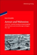 Cover: Armut und Wahnsinn - De Gruyter Oldenbourg