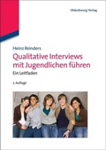 Cover: Qualitative Interviews mit Jugendlichen f&uuml;hren - De Gruyter Oldenbourg