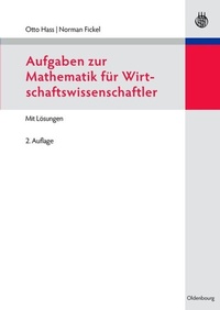 Abbildung von: Aufgaben zur Mathematik für Wirtschaftswissenschaftler - De Gruyter Oldenbourg