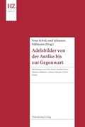 Cover: Adelsbilder von der Antike bis zur Gegenwart - De Gruyter Oldenbourg
