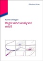 Cover: Regressionsanalysen mit R - De Gruyter Oldenbourg