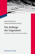 Cover: Die Anf&auml;nge der Gegenwart - De Gruyter Oldenbourg