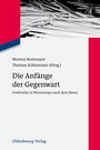 Cover: Die Anfänge der Gegenwart - De Gruyter Oldenbourg