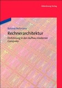 Cover: Rechnerarchitektur - De Gruyter Oldenbourg