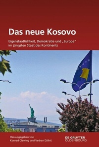 Abbildung von: Das neue Kosovo - De Gruyter Oldenbourg