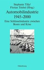 Cover: Automobilindustrie 1945-2000 - De Gruyter Oldenbourg