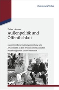 Cover: Au&szlig;enpolitik und &Ouml;ffentlichkeit - De Gruyter Oldenbourg