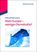 Abbildung von: Mehr Europa - weniger Demokratie? - De Gruyter Oldenbourg