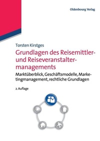 Abbildung von: Grundlagen des Reisemittler- und Reiseveranstaltermanagements - De Gruyter Oldenbourg