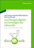 Cover: 100 &Uuml;bungsaufgaben zu Grundlagen der Informatik - De Gruyter Oldenbourg