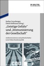 Bild: "Geistige Gefahr" und "Immunisierung der Gesellschaft" - De Gruyter Oldenbourg