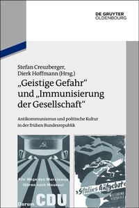 Bild vergrößern Bild: "Geistige Gefahr" und "Immunisierung der Gesellschaft" - De Gruyter Oldenbourg