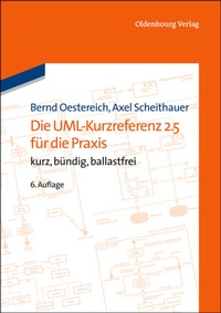 Abbildung von: Die UML-Kurzreferenz 2.5 für die Praxis - De Gruyter
