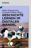 Cover: Geschichte lernen im digitalen Wandel - De Gruyter Oldenbourg