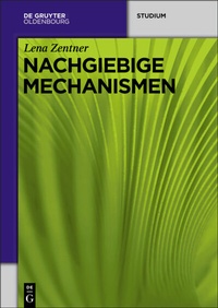 Bild vergrößern Bild: Nachgiebige Mechanismen - De Gruyter Oldenbourg