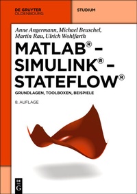 Abbildung von: MATLAB - Simulink - Stateflow - De Gruyter Oldenbourg