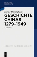 Cover: Geschichte Chinas 1279-1949 - De Gruyter Oldenbourg
