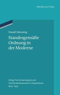 Cover: Standesgem&auml;&szlig;e Ordnung in der Moderne - De Gruyter Oldenbourg