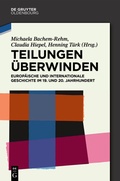 Cover: Teilungen &uuml;berwinden - De Gruyter Oldenbourg