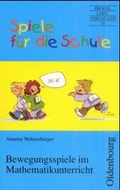 Cover: Bewegungsspiele im Mathematikunterricht - Oldenbourg Wissenschaftsverlag