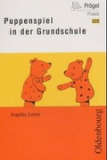 Cover: Pr&ouml;gel Praxis 222: Puppenspiel in der Grundschule - Oldenbourg Wissenschaftsverlag