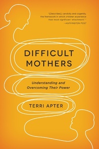 Enlarge image Cover: Difficult Mothers - W. W. Norton & Company